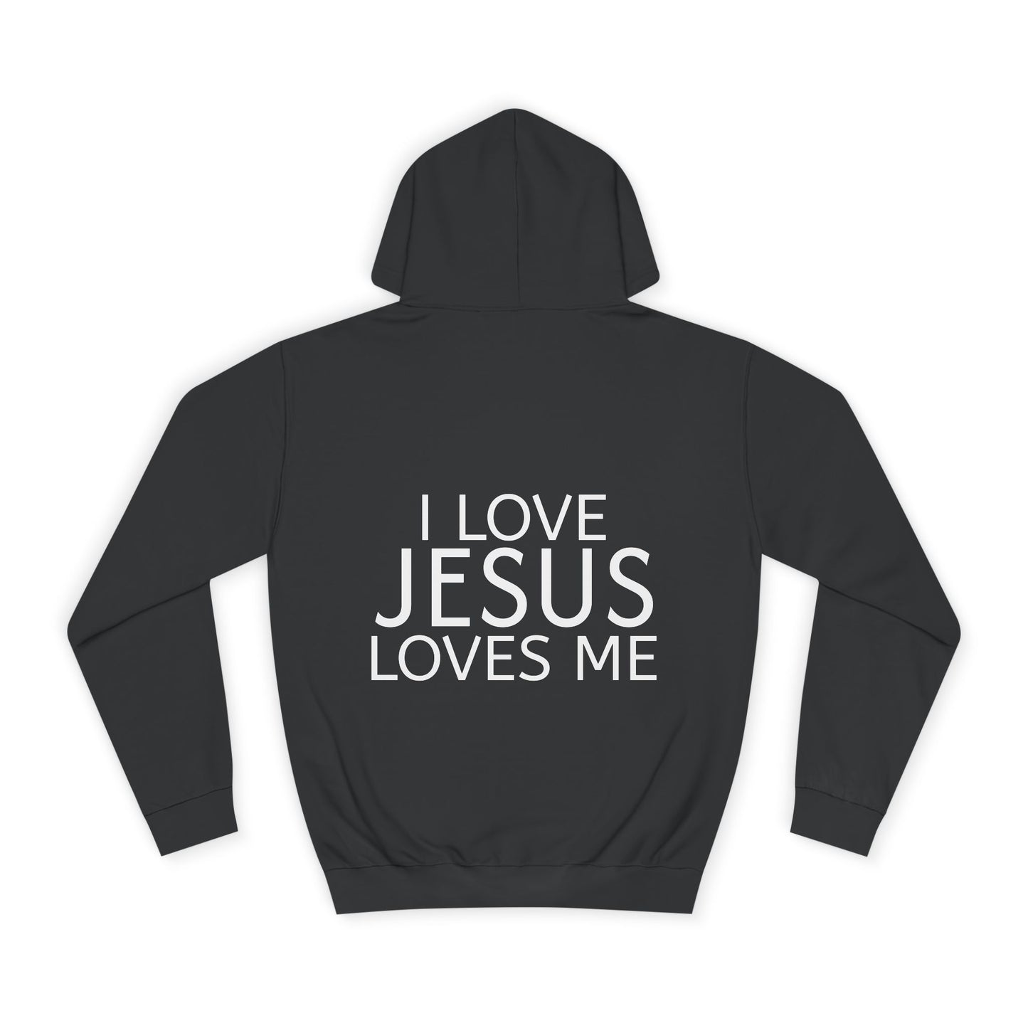 I Love Jesus and Jesus Loves Me Hoodie — Christian Faith Sweatshirt