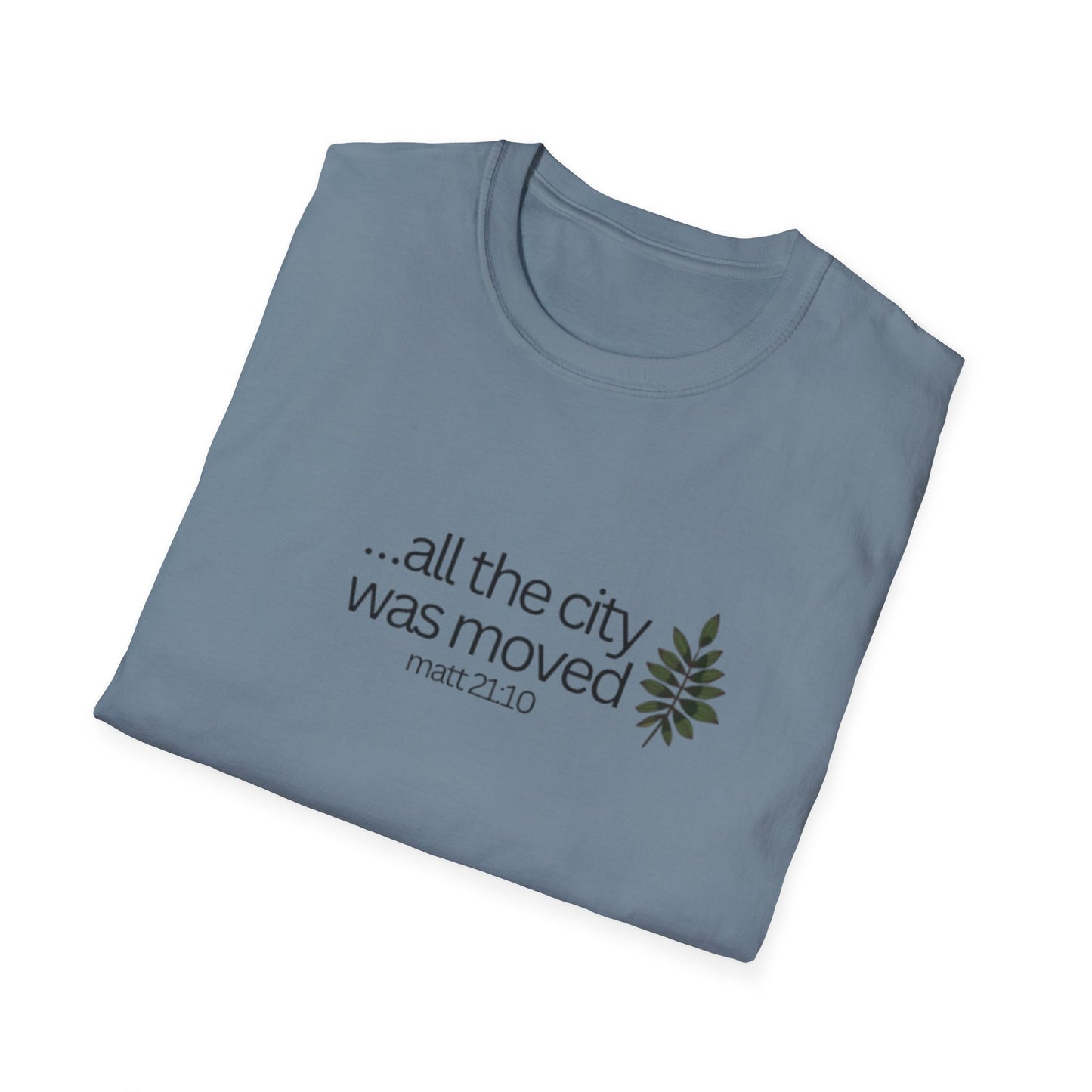 Christian Unisex T-Shirt - All the city of moved by Jesus