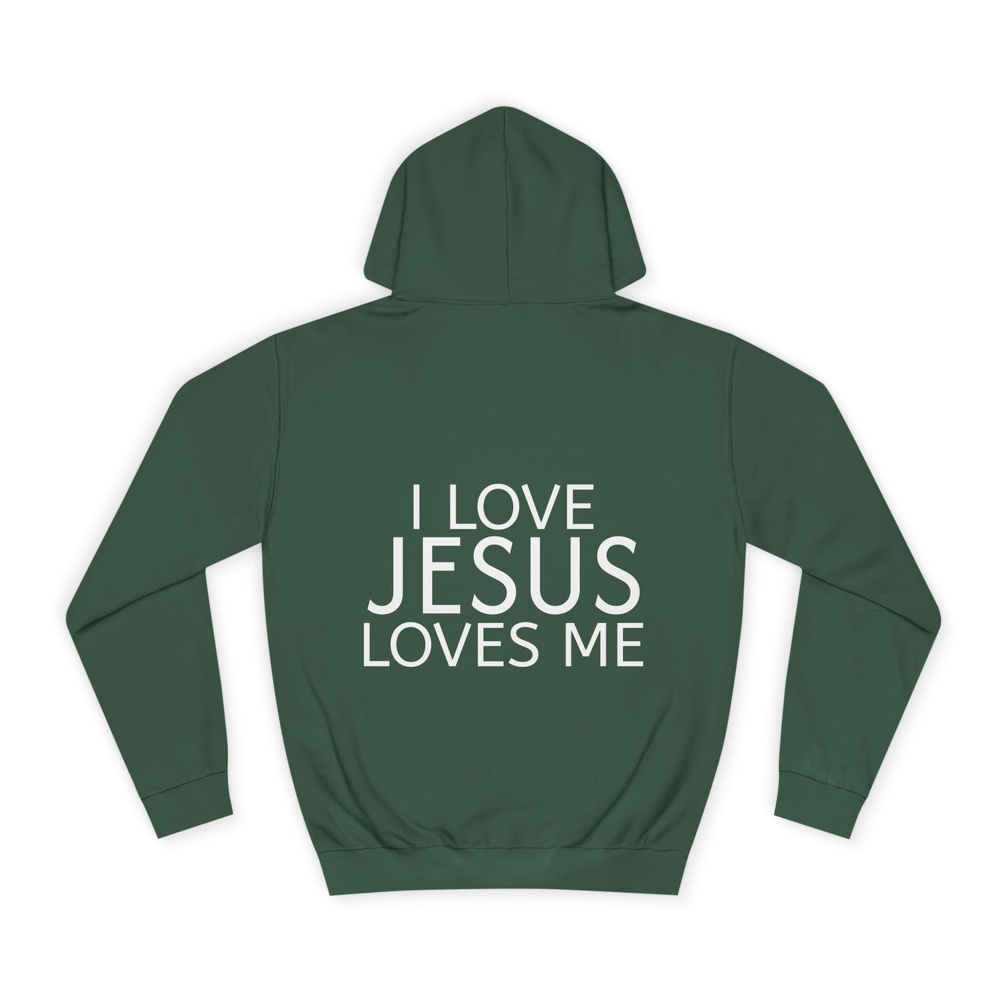 I Love Jesus and Jesus Loves Me Hoodie — Christian Faith Sweatshirt