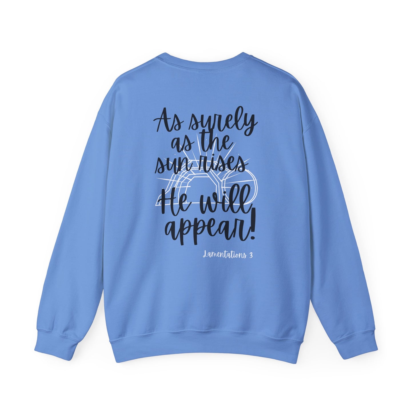 Religious Sweatshirt - Jesus will appear design