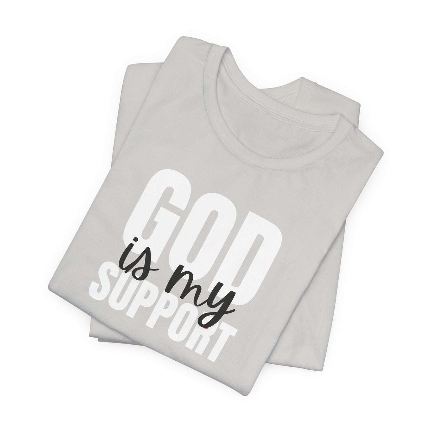 Christian T-Shirt God is my Support Unisex Tee